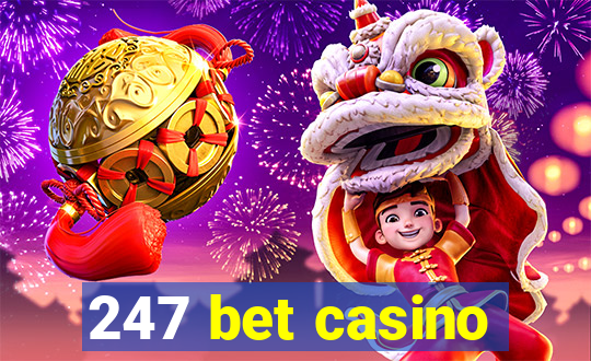 247 bet casino